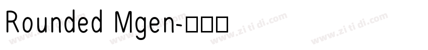 Rounded Mgen字体转换